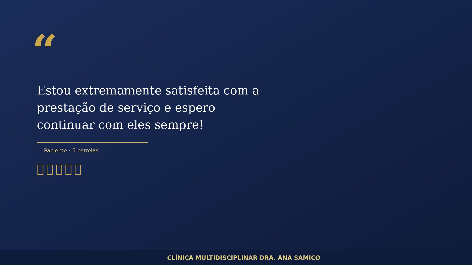 Depoimento: Estou extremamente satisfeita com a prestação de serviço e espero continuar com eles sempre.